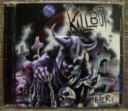 Killbot : Welcome to the Cemetery